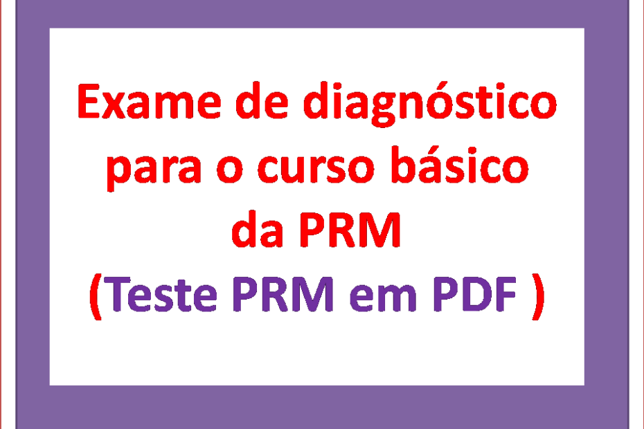 Exame de diagnóstico para o curso básico da PRM (Teste PRM em PDF )