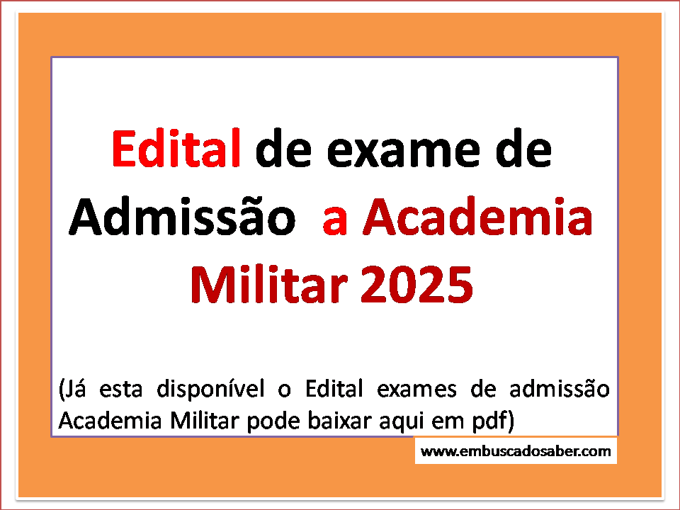 Edital de exames de Admissão Academia Militar 2025