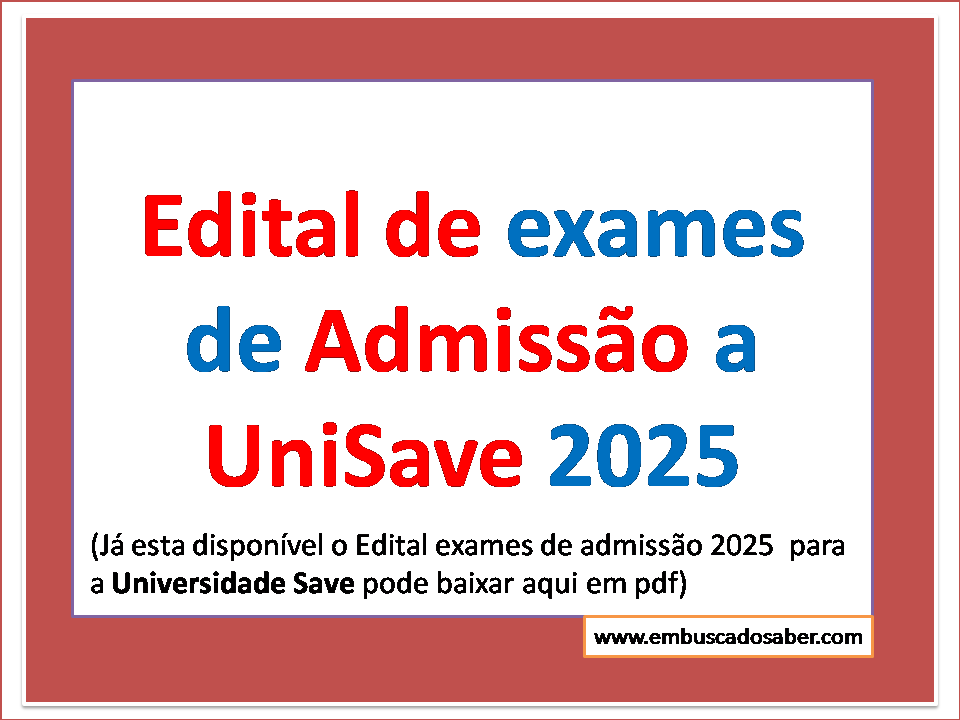 Edital de exames de Admissão a UniSave 2025