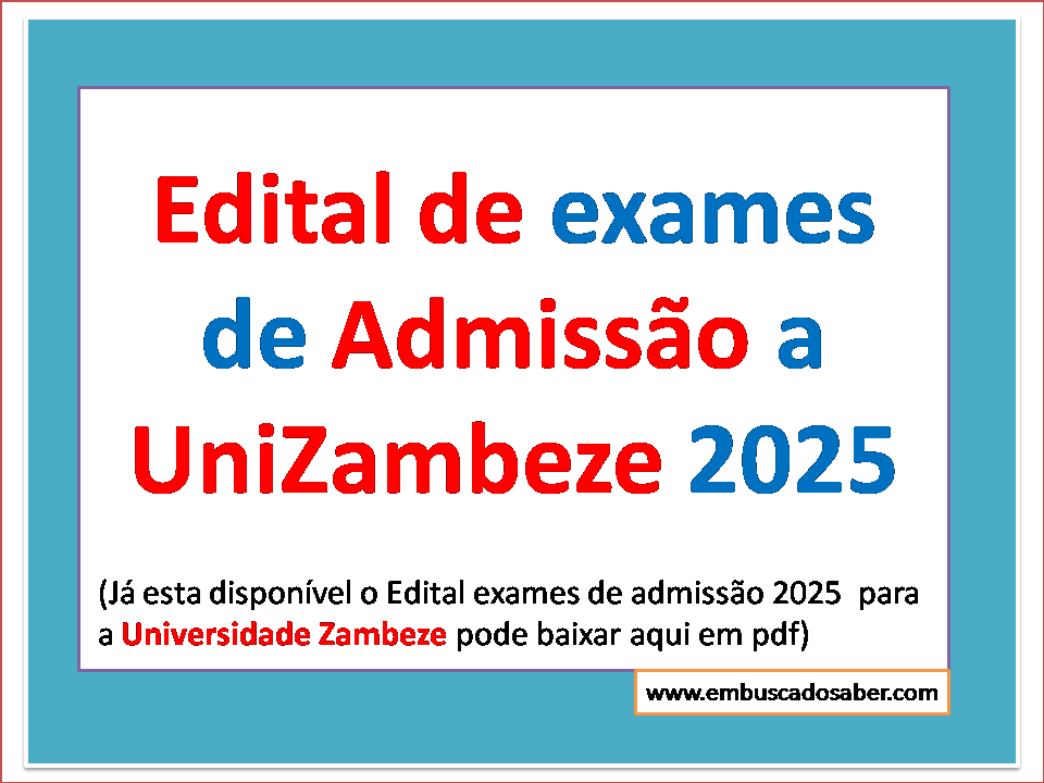 Edital de exames de Admissão a UniZambeze 2025