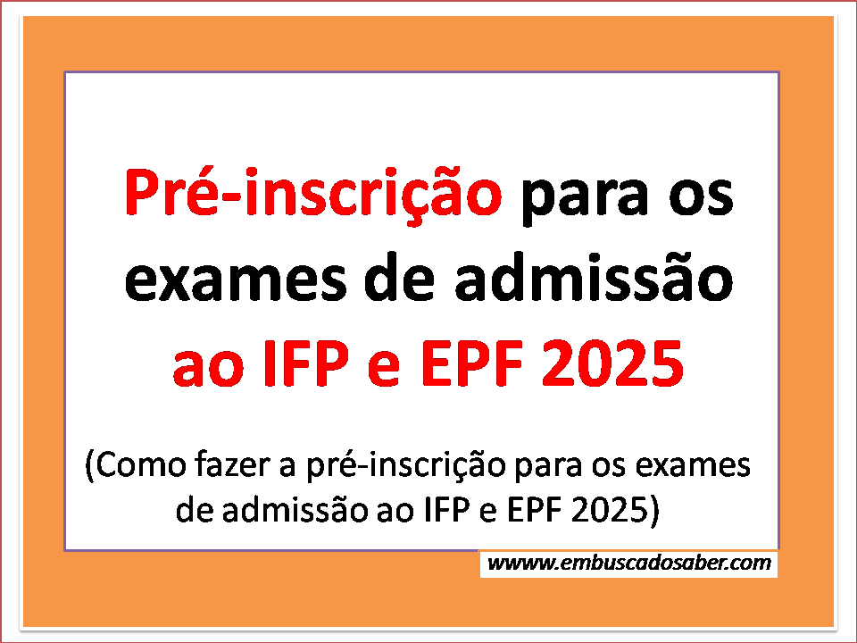 Pré-Inscrição online para IFP 2025