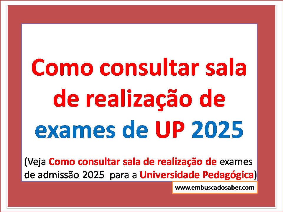 Como consultar sala de realização de exames de UP 2025