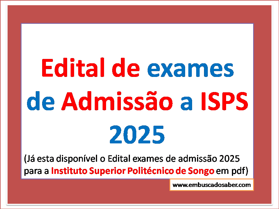 Edital de Exames de admissão ao ISPS 2025.pdf