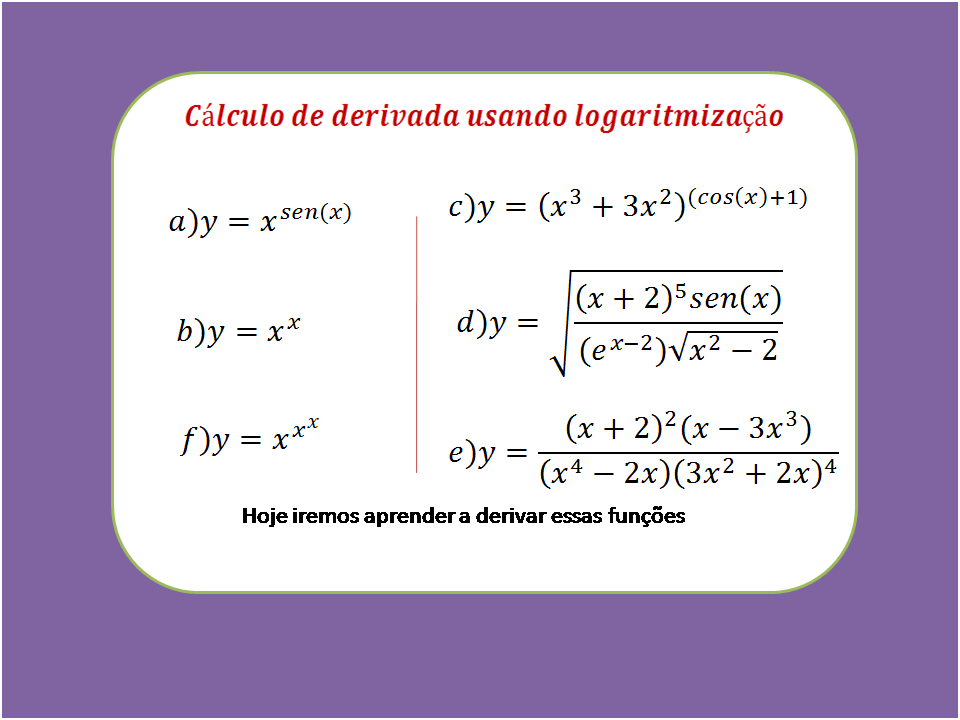 Cálculo de derivada usando logaritmização