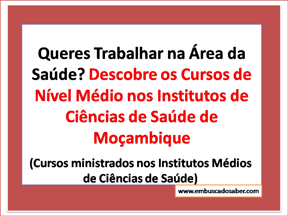 Cursos ministrados nos Institutos Médios de Ciências de Saúde