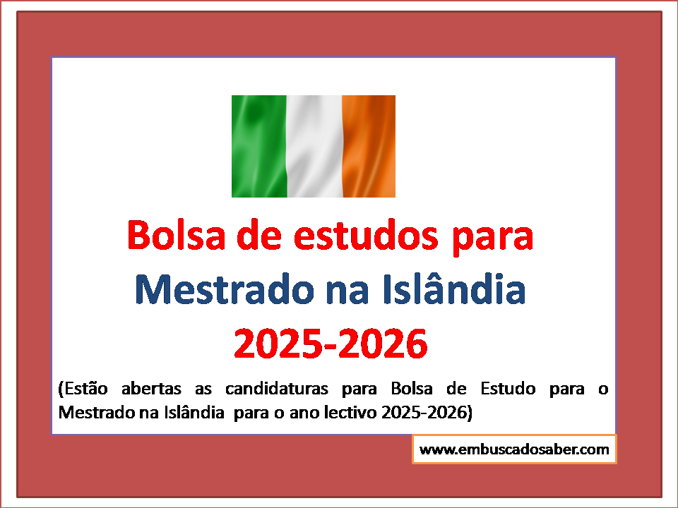 Bolsas de Estudo para Mestrado na Irlanda 2025/2026 – Inscrições Abertas!