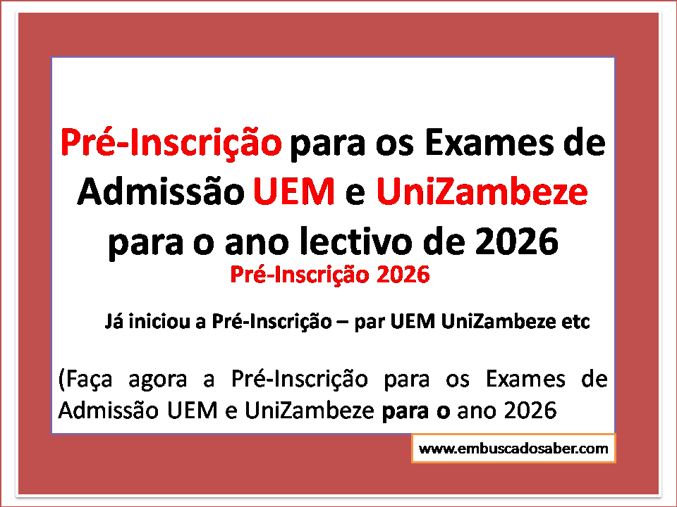 Pré-Inscrição para os Exames de Admissão UEM e UniZambeze 2026
