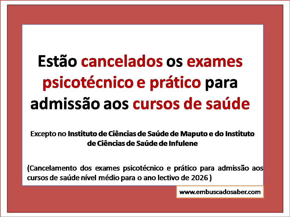 Cancelamento dos exames de admissão psicotécnico e prático para o ano lectivo de 2026