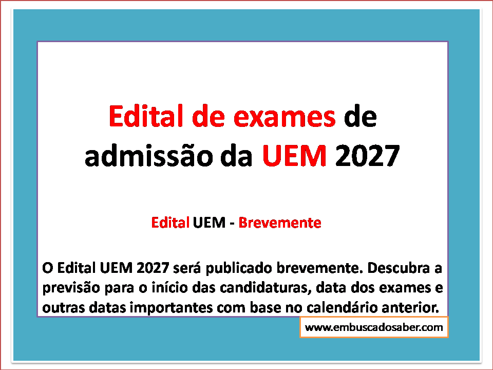 Edital UEM 2027: Publicação Brevemente e Previsão das Datas